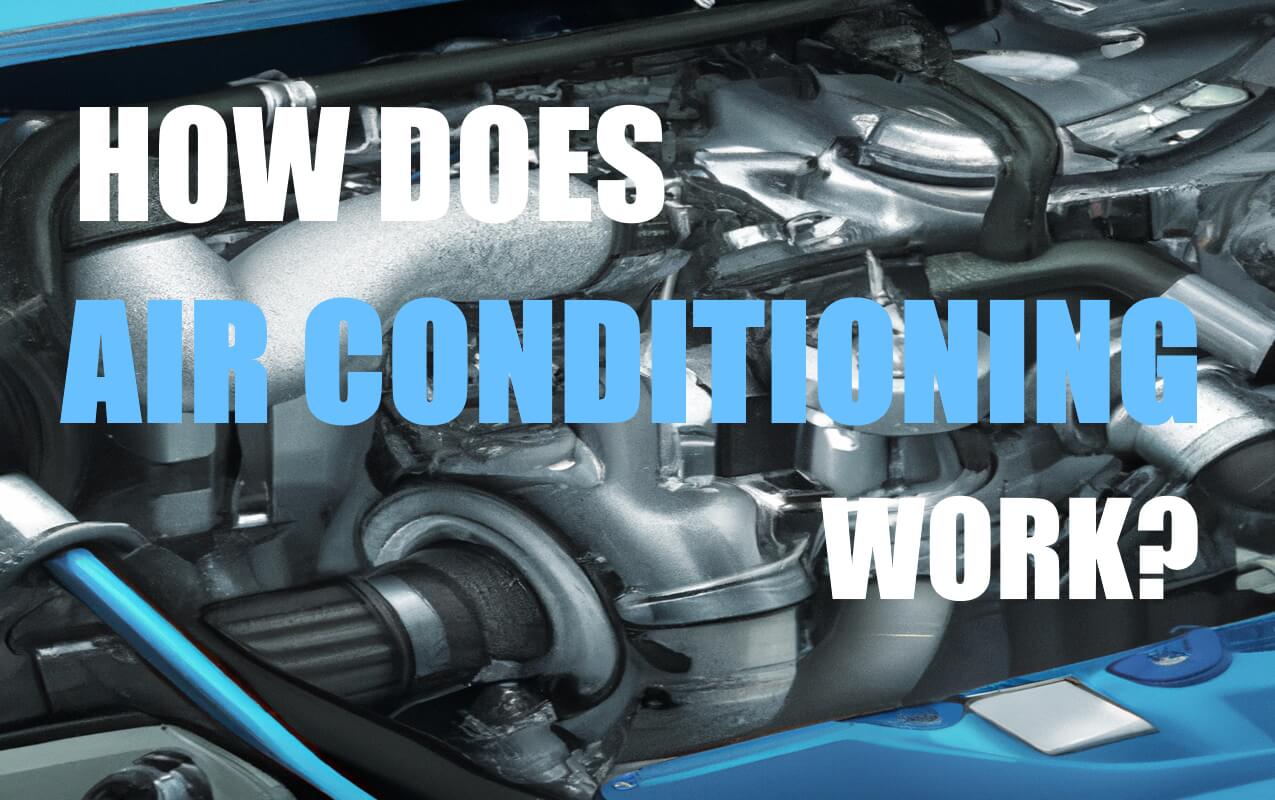 how-does-automotive-air-conditioning-work